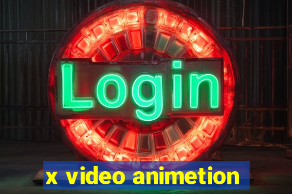 x video animetion